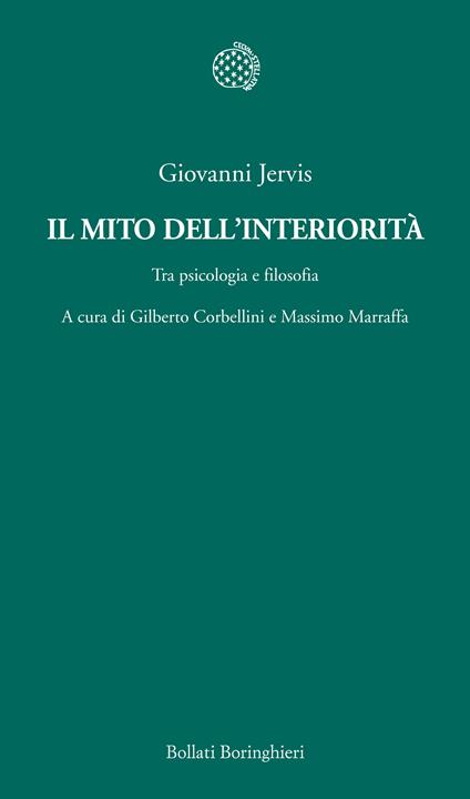 Il mito dell'interiorità. Tra psicologia e filosofia - Giovanni Jervis - copertina