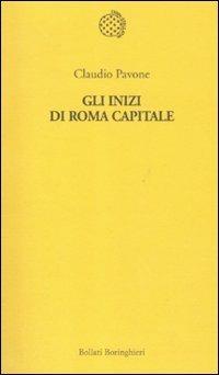 Gli inizi di Roma capitale - Claudio Pavone - copertina