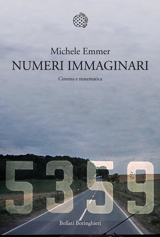 Numeri immaginari. Cinema e matematica - Michele Emmer - copertina