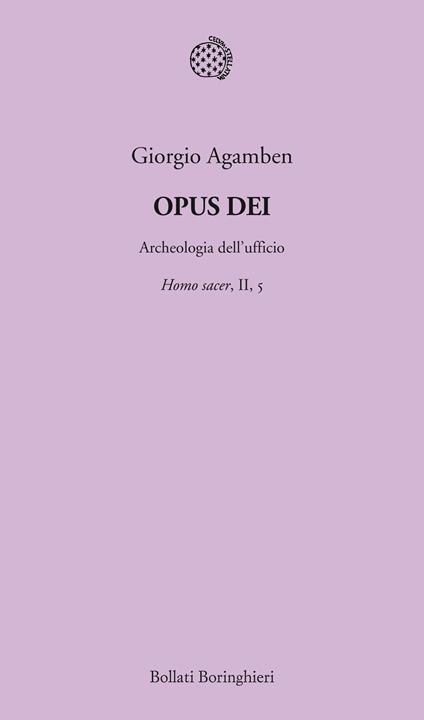 Opus Dei. Archeologia dell'ufficio. Homo sacer. Vol. II/5 - Giorgio Agamben - copertina