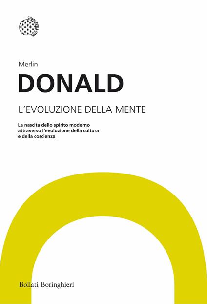 Evoluzione della mente. Per una teoria darwiniana della coscienza - Merlin Donald - copertina