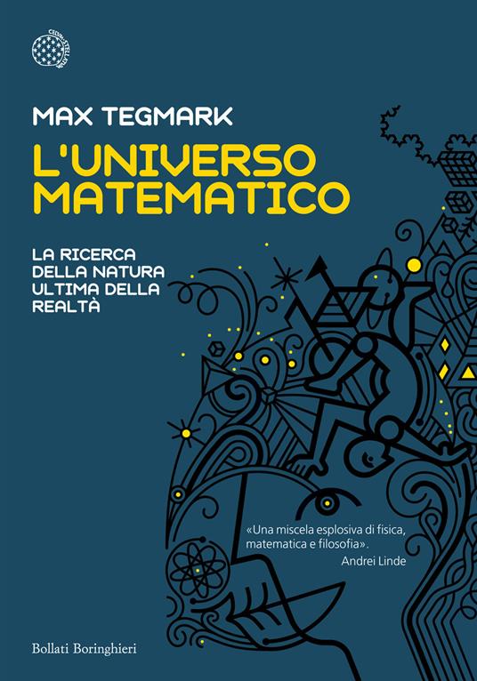 L'universo matematico. La ricerca della natura ultima della realtà - Max Tegmark - copertina