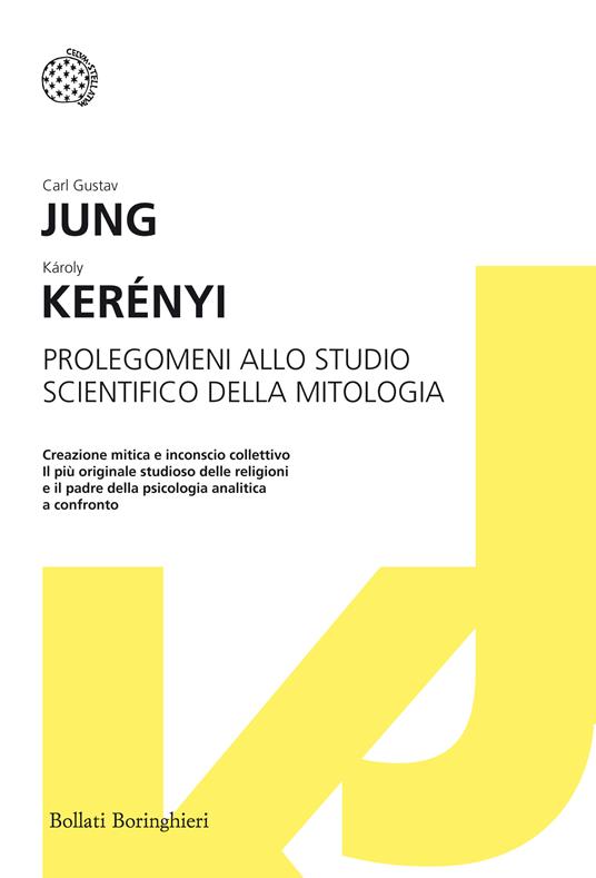 Prolegomeni allo studio scientifico della mitologia - Carl Gustav Jung,Károly Kerényi - copertina