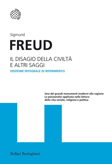 Il disagio della civilità e altri saggi. Ediz. integrale - Sigmund Freud - 2