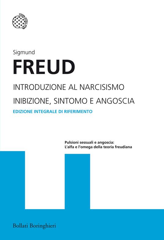 Introduzione al narcisismo-Inibizione, sintomo e angoscia. Ediz. integrale - Sigmund Freud - copertina