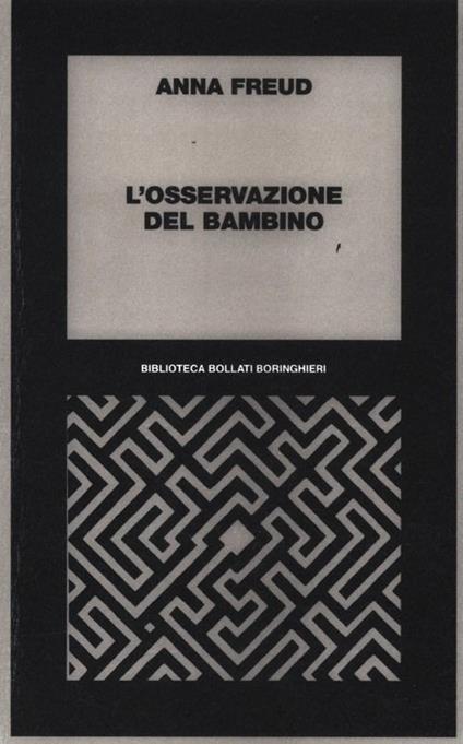 L'osservazione del bambino - Anna Freud - copertina