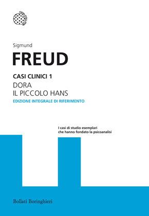 Casi clinici. Ediz. integrale. Vol. 1: Dora-Il piccolo Hans - Sigmund Freud - copertina