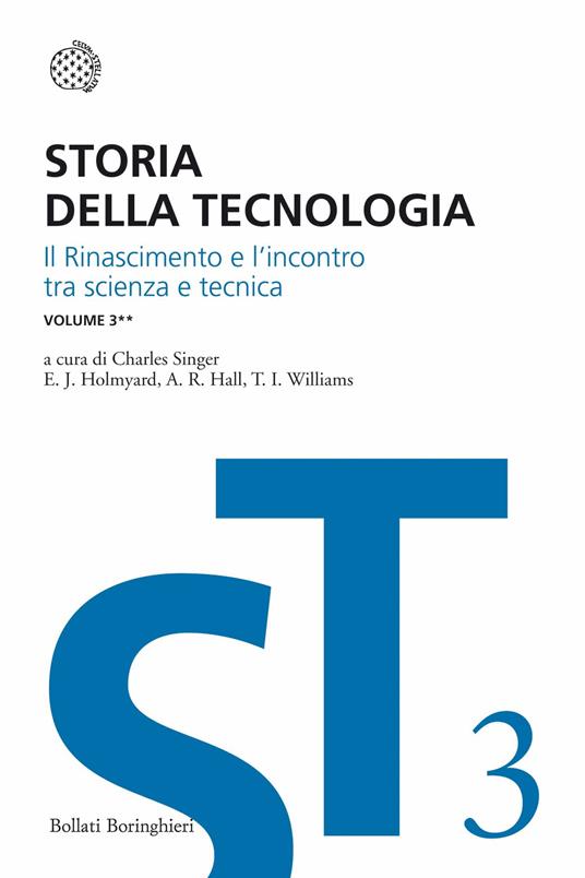 Storia della tecnologia. Vol. 3/2: Il Rinascimento e l'incontro di scienza e tecnica - copertina
