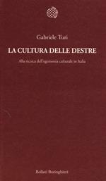 La cultura delle destre. Alla ricerca dell'egemonia culturale in Italia