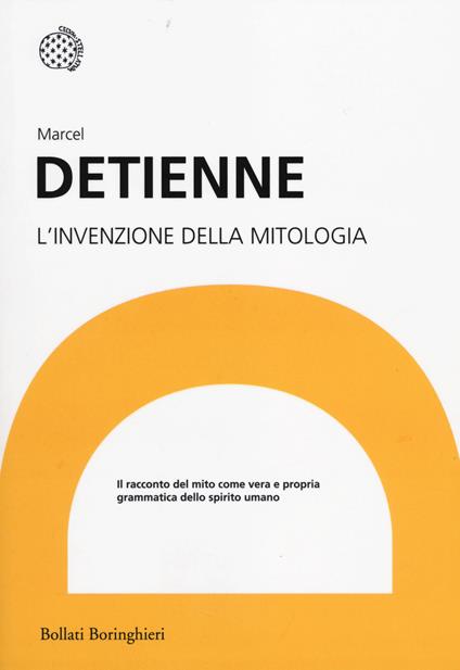 L'invenzione della mitologia - Marcel Detienne - copertina