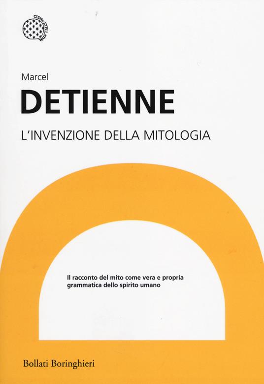 L'invenzione della mitologia - Marcel Detienne - copertina