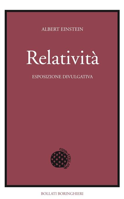 Relatività. Esposizione divulgativa. Ediz. del centenario - Albert Einstein - copertina
