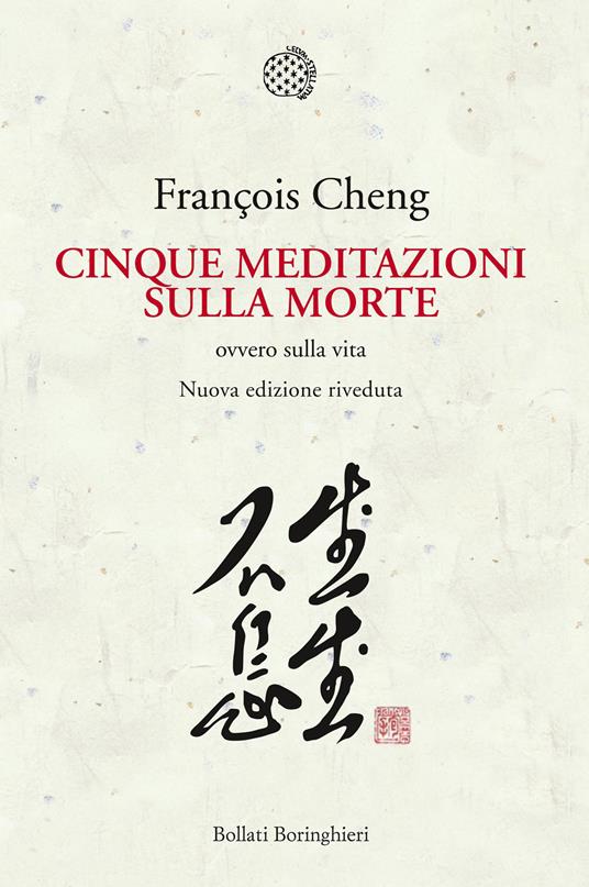 Cinque meditazioni sulla morte ovvero sulla vita - François Cheng - copertina