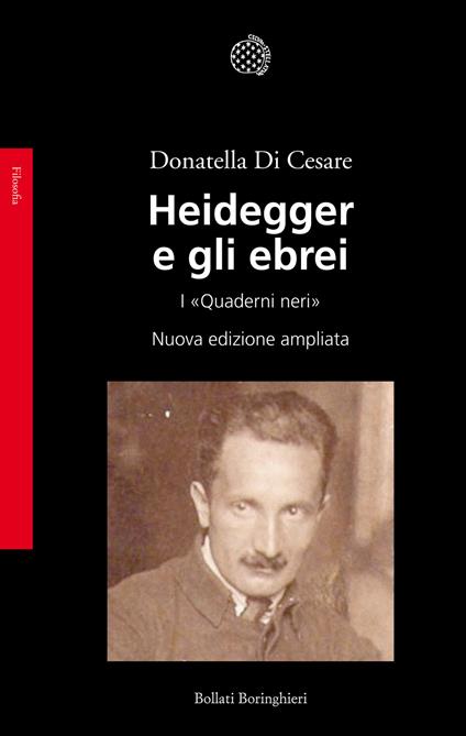 Heidegger e gli ebrei. I «Quaderni neri» - Donatella Di Cesare - copertina