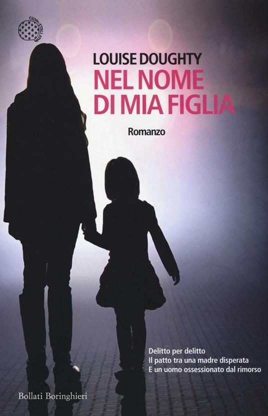 Nel nome di mia figlia - Louise Doughty - 4