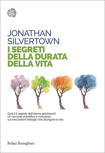 I segreti della durata della vita - Jonathan Silvertown - copertina