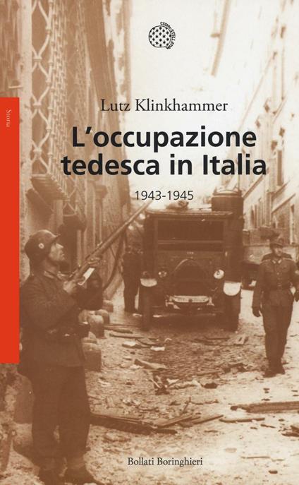 L'occupazione tedesca in Italia. 1943-1945 - Lutz Klinkhammer - copertina