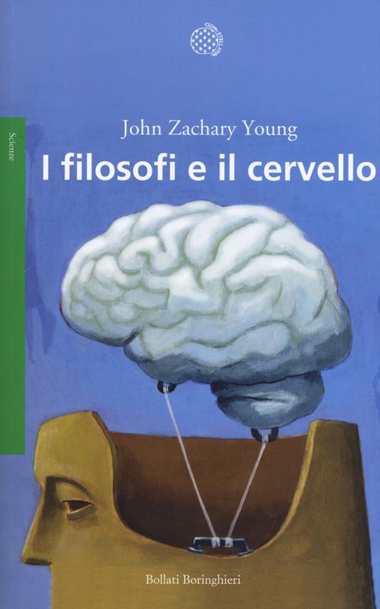 I filosofi e il cervello - John Zachary Young - copertina