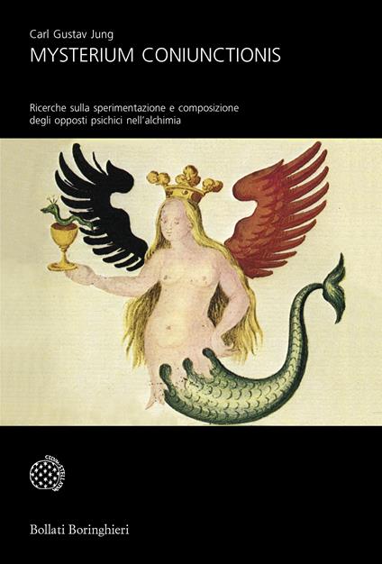Mysterium Coniunctionis. Ricerche sulla sperimentazione e composizione degli opposti psichici nell'alchimia - Carl Gustav Jung - copertina