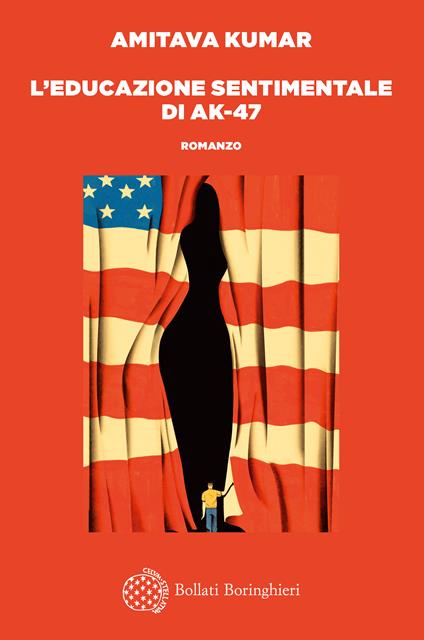 L' educazione sentimentale di AK-47 - Amitava Kumar - copertina