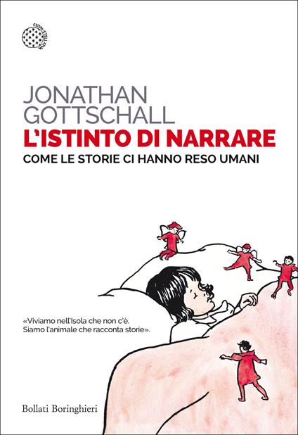 L'istinto di narrare. Come le storie ci hanno reso umani - Jonathan Gottschall - copertina