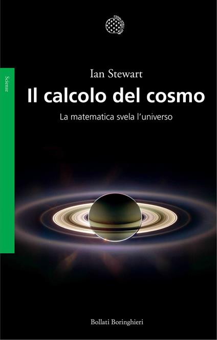 Il calcolo del cosmo. La matematica svela l'universo - Ian Stewart,Pier Daniele Napolitani - ebook