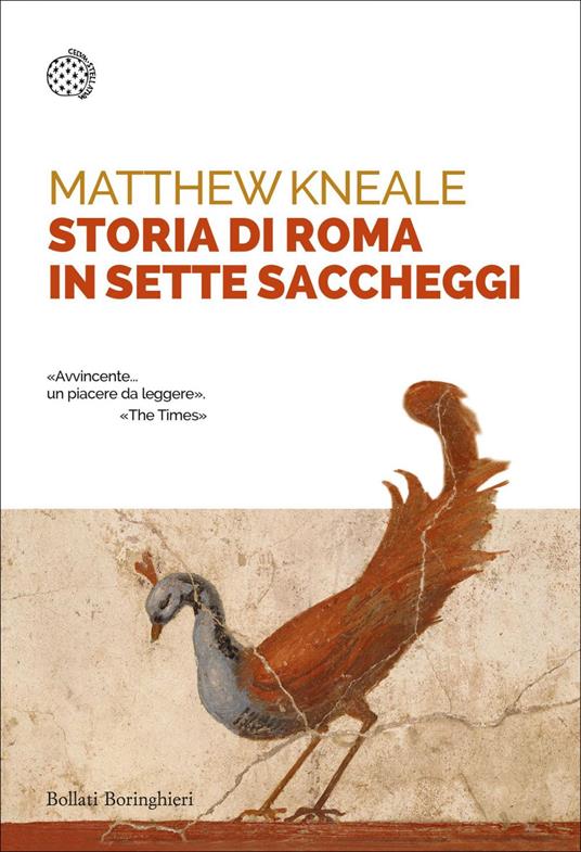 Storia di Roma in sette saccheggi - Matthew Kneale,Bianca Bertola - ebook