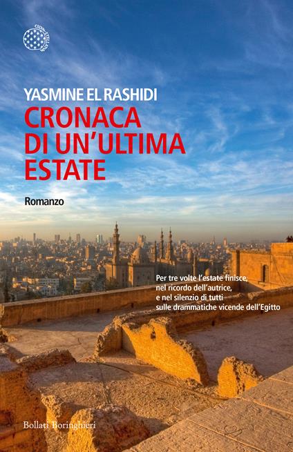 Cronaca di un'ultima estate. Un romanzo dell'Egitto - Yasmine El Rashidi,Costanza Prinetti - ebook