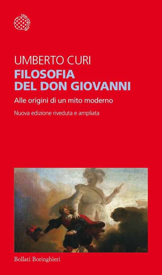 Filosofia del Don Giovanni. Alle origini di un mito moderno - Umberto Curi - ebook