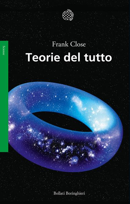 Teorie del tutto - Frank Close,Francesca Pè - ebook