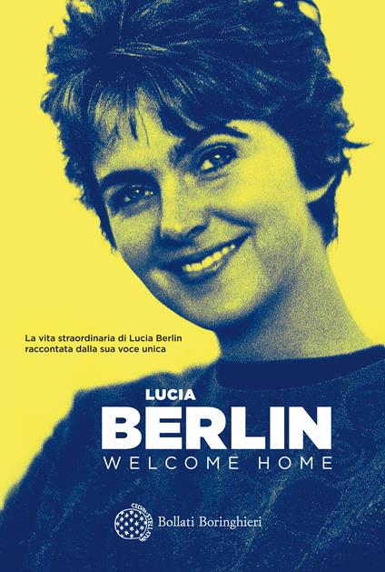Welcome home - Lucia Berlin - copertina