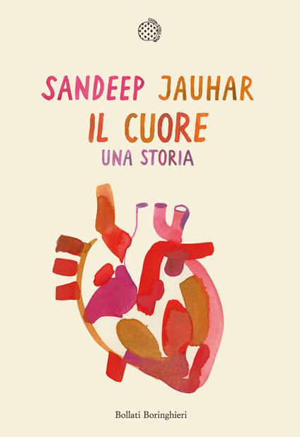 Il cuore. Una storia - Jauhar Sandeep,Benedetta Antonielli d'Oulx - ebook