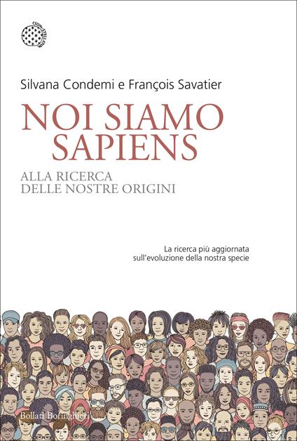 Noi siamo Sapiens. Alla ricerca delle nostre origini - Silvana Condemi,François Savatier,Susanna Bourlot - ebook