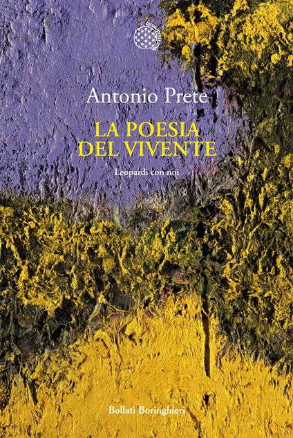 La poesia del vivente. Leopardi con noi - Antonio Prete - ebook