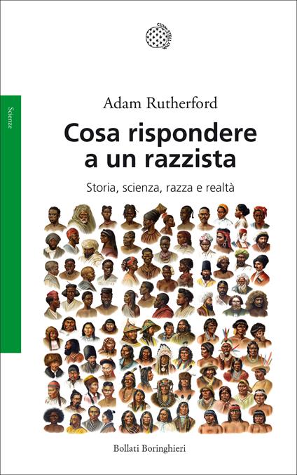 Cosa rispondere a un razzista. Storia, scienza, razza e realtà - Adam Rutherford - copertina