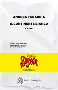 Libro Il continente bianco Andrea Tarabbia