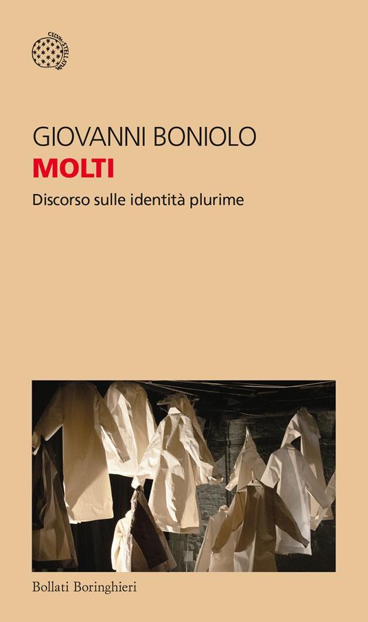 Molti. Discorso sulle identità plurime - Giovanni Boniolo - ebook