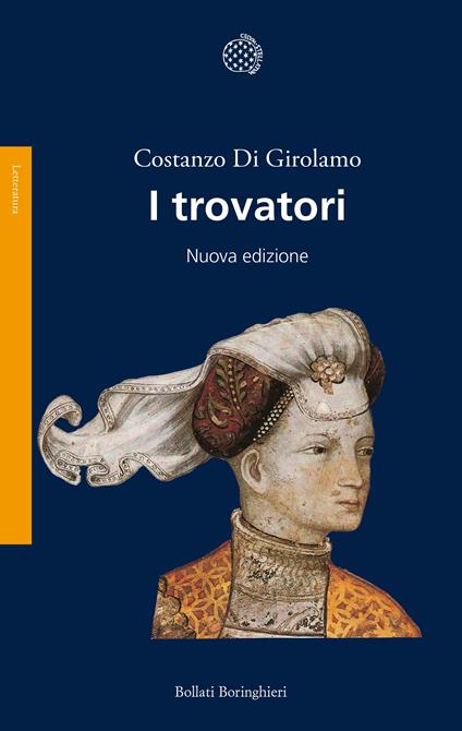 I trovatori. Nuova ediz. - Costanzo Di Girolamo - copertina