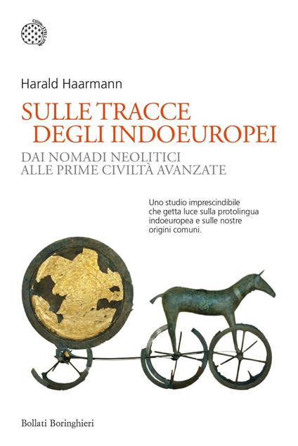 Sulle tracce degli indoeuropei. Dai nomadi neolitici alle prime civiltà avanzate - Harald Haarmann,Claudia Acher Marinelli - ebook