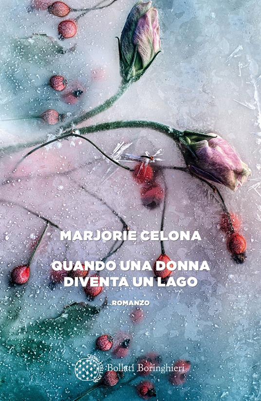 Quando una donna diventa un lago - Marjorie Celona - copertina