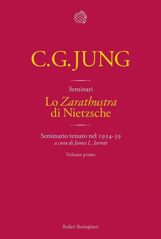 Lo «Zarathustra» di Nietzsche. Seminario tenuto nel 1934-39. Vol. 1 - Carl Gustav Jung,Alessandro Croce,J. L. Jarrett - ebook