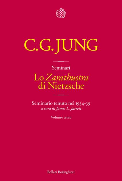 Lo «Zarathustra» di Nietzsche. Seminario tenuto nel 1934-39. Vol. 3 - Carl Gustav Jung,Alessandro Croce,J. L. Jarrett - ebook