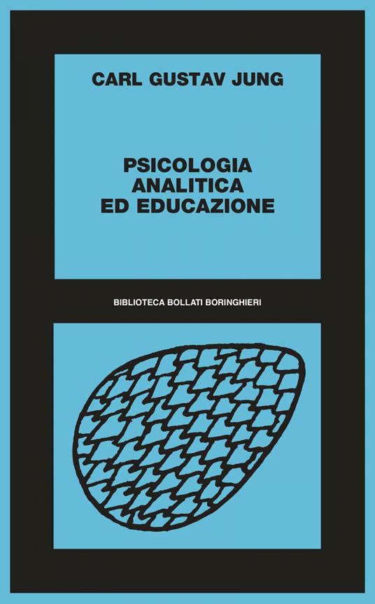 Psicologia analitica ed educazione - Carl Gustav Jung,Roberto Bazlen - ebook