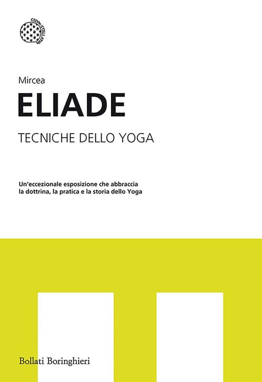 Tecniche dello yoga - Mircea Eliade,Anna Macchioro - ebook