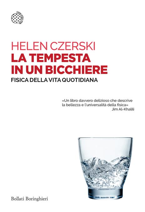 La tempesta in un bicchiere. Fisica della vita quotidiana - Helen Czerski - copertina