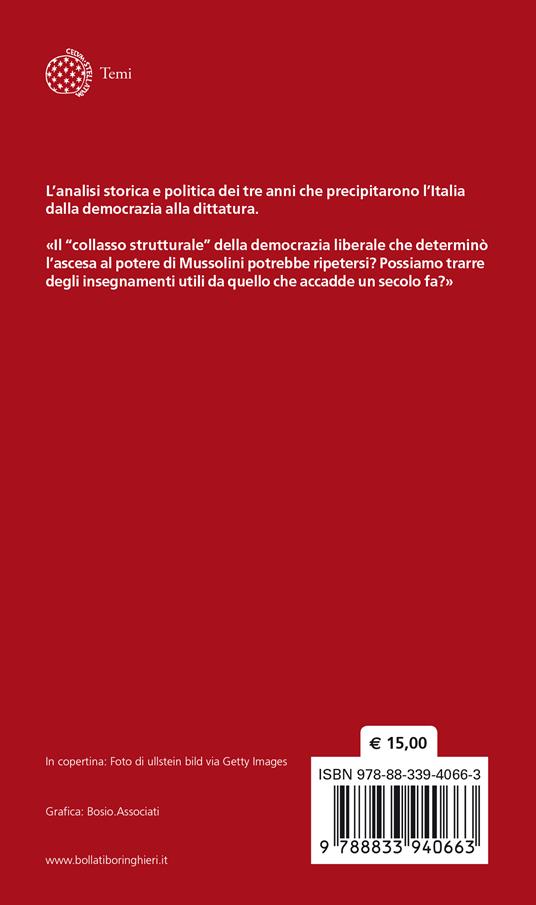 Il collasso di una democrazia. L'ascesa al potere di Mussolini (1919-1922) - Federico Fornaro - 2