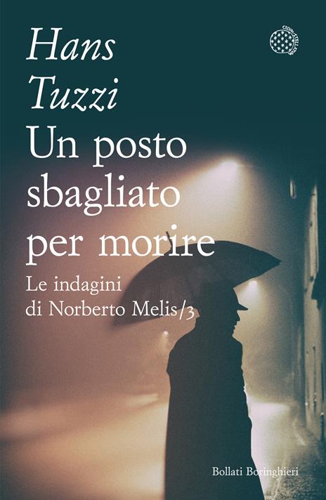 Un posto sbagliato per morire. Le indagini di Norberto Melis - Hans Tuzzi - copertina