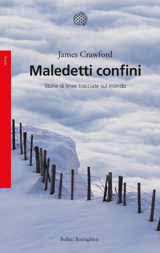 Maledetti confini. Storie di linee tracciate sul mondo - James Crawford - copertina