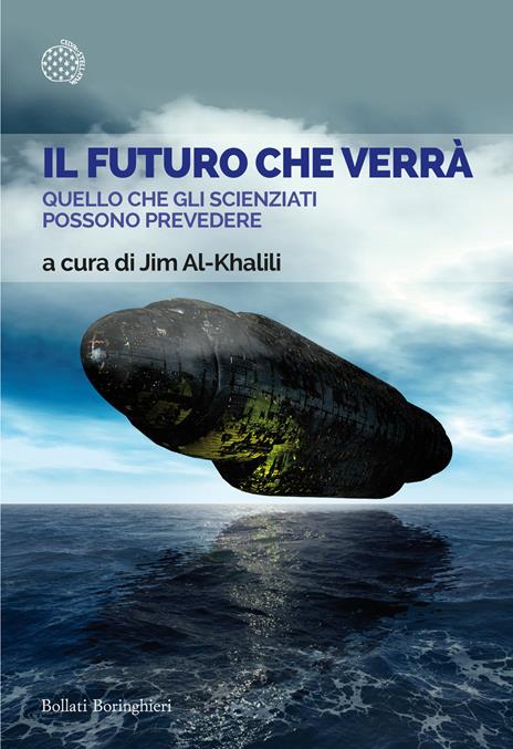 Il futuro che verrà. Quello che gli scienziati possono prevedere - copertina