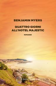 Quattro giorni all'hotel Majestic